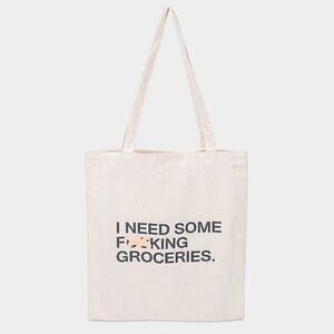 I NEED SOME FXXKING GROCERIES Print Canvas Eco Bag